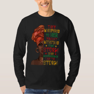 Sie flüsterte zurück, ich bin der Storm-Afroamerik T-Shirt
