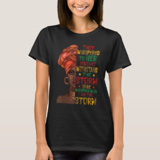 Sie flüsterte zurück, ich bin der Storm-Afroamerik T-Shirt