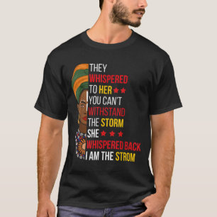 Sie flüsterte zurück, ich bin der Sturm BHM stolz T-Shirt