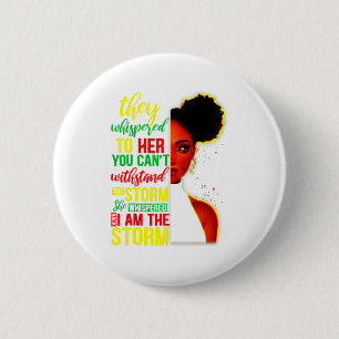 Sie flüsterte zurück Ich bin der Sturm Black Histo Button