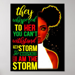 Sie flüsterte zurück Ich bin der Sturm Black Histo Poster