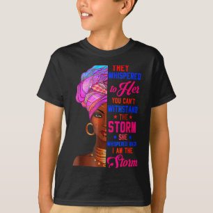 Sie flüsterte zurück Ich bin der Sturm Black Histo T-Shirt