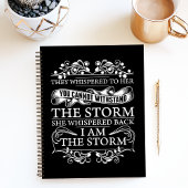 Sie flüsterte zurück, ich bin der Sturm Notizblock
