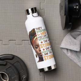 Sie flüsterte zurück, ich bin die starke Frau des  Trinkflasche