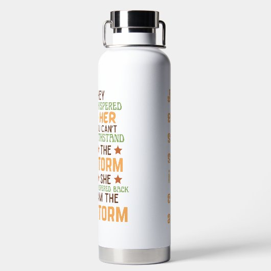 Sie flüsterte zurück, ich bin die starke Frau des  Trinkflasche (Rückseite)