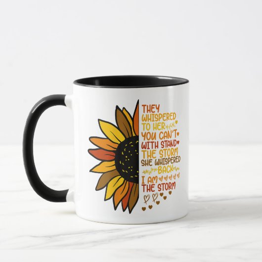 Sie flüsterte zurück, ich bin die stürmische Sonne Tasse (Links)