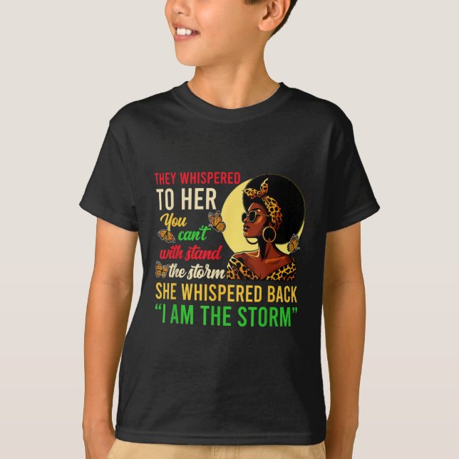 Sie flüsterten, ich bin der Sturm schwarzen Pride  T-Shirt (Vorderseite)