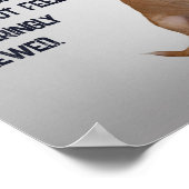 Sie fühlen sich sträubend verschrossene Hunde Poster (Ecke)