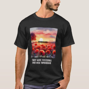 Sie gaben gestern für unser Morgen Memorial Day  T-Shirt