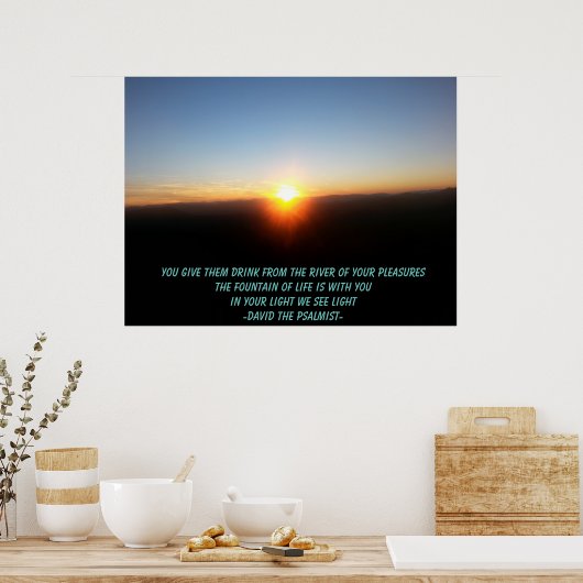 Sie geben...aus dem Fluss Ihrer Freuden. Poster (Küche)