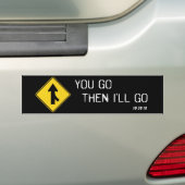 "Sie gehen dann ich gehen" Autoaufkleber (Auf Auto)