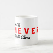 Sie gehen nie allein kaffeetasse (Mittel)
