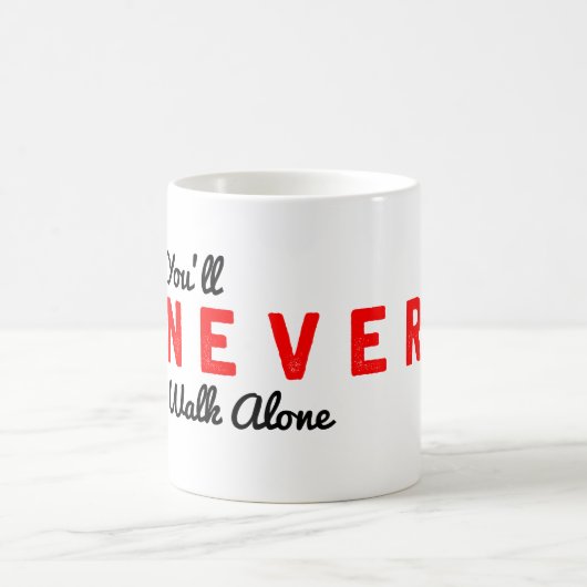 Sie gehen nie allein kaffeetasse (Mittel)