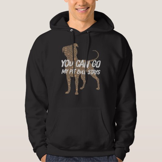 Sie gehen Pit Bull Bleibe Hoodie (Vorderseite)