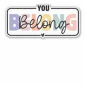 Sie gehören zu einem Zitat zur psychischen Gesundh Aufkleber (Vorderseite)