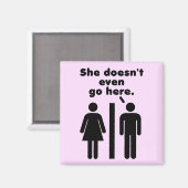 Sie geht nicht einmal hierhin magnet (Vorderseite/Rückseite)