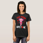 Sie Gemein Alotl Axolotl Valentine Day Salamander T-Shirt (Vorne ganz)