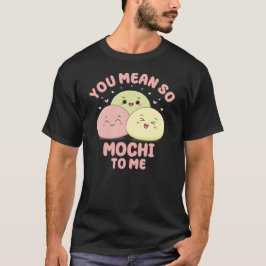 Sie Gemein so mochi zu mir Niedlich Kawaii asiatis T-Shirt