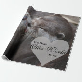 Sie gemeine Otter-Welt zu mir Otter-Liebe-Küssen Geschenkpapier (Ungerollt)