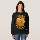 Sie gewinnen einige Sie Dim Sum Chinesischer Feins Sweatshirt (Vorne ganz)