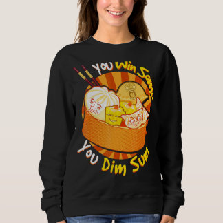 Sie gewinnen einige Sie Dim Sum Chinesischer Feins Sweatshirt