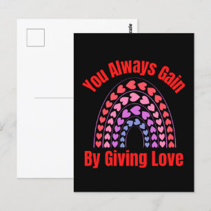 Sie gewinnen immer, indem Sie Liebe geben Postkarte