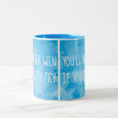Sie gewinnen nie, wenn Sie nie Aquarell-Zitat Zweifarbige Tasse (Mittel)