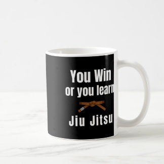 Sie gewinnen oder Sie lernen Jiujitsu Judo Karate  Kaffeetasse