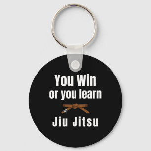 Sie gewinnen oder Sie lernen Jiujitsu Judo Karate  Schlüsselanhänger