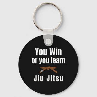 Sie gewinnen oder Sie lernen Jiujitsu Judo Karate  Schlüsselanhänger