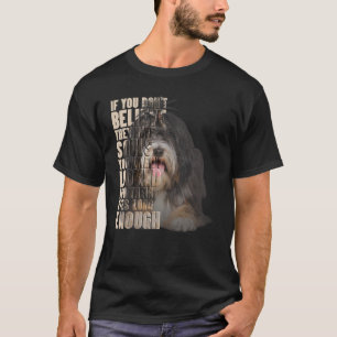 Sie glauben nicht, dass sie Soule haben Tibetische T-Shirt