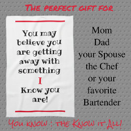 Sie glauben vielleicht, ich kenne Humorvoll Geschirrtuch