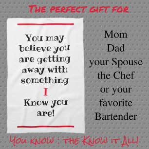 Sie glauben vielleicht, ich kenne Humorvoll Geschirrtuch