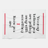 Sie glauben vielleicht, ich kenne Humorvoll Geschirrtuch (Horizontal)