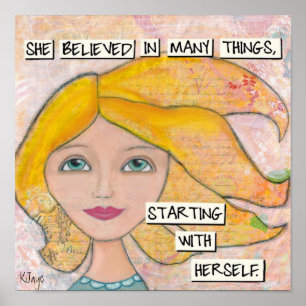 Sie glaubt an sich selbst - Inspiration Art Poster