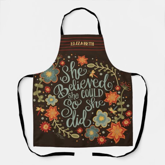 Sie glaubt, Zitat lustig Blumengeiz Schürze (Vorderseite)