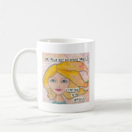 Sie glaubte an - inspirierend Kunst Kaffeetasse
