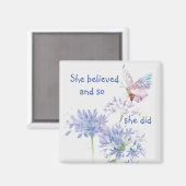 "Sie glaubte an Motivierend Zitat Butterfly Magnet (Vorderseite/Rückseite)