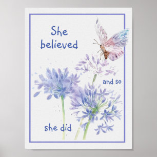 "Sie glaubte an Motivierend Zitat Butterfly Poster
