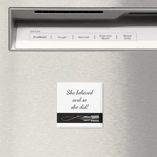 "Sie glaubte" Antik Pen Spaß Förderung Magnet (In Situ (Geschirrspüler))