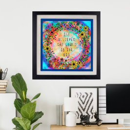 "Sie glaubte, dass sie das tun könne" Inspiration Poster