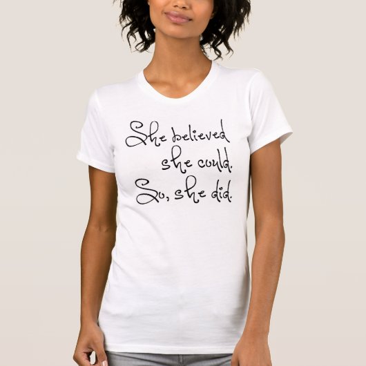 Sie glaubte, dass sie das tun könne, T-Shirt (Vorderseite)