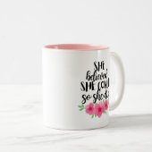 Sie glaubte, dass sie das tun könne zweifarbige tasse (VorderseiteRechts)