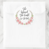 Sie glaubte, dass sie einen Blumenzettel machen kö Runder Aufkleber (Tasche)