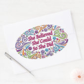 Sie glaubte, dass sie es schaffen könnte, also hef ovaler aufkleber (Umschlag)