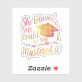 Sie glaubte, dass sie es schaffen könnte, es zu me aufkleber (Blatt)