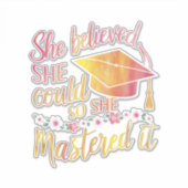 Sie glaubte, dass sie es schaffen könnte, es zu me aufkleber (Vorderseite)