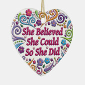 Sie glaubte, dass sie Herz-Weihnachtsverzierung Keramikornament (Rechts)