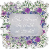 Sie glaubte, dass sie inspirierend war aufkleber (Vorderseite)