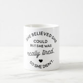 Sie glaubte, dass sie könnte, aber sie wirklich kaffeetasse (Mittel)